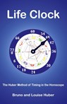 LifeClock - Bruno Huber ; Louise Huber - 9780954768041