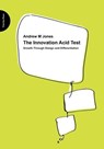 The Innovation Acid Test - Andrew Jones - 9780955008153