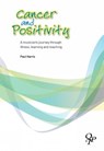 Cancer and Positivity - Paul Harris - 9780955247385