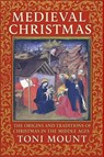 Medieval Christmas - Toni Mount - 9780955592577