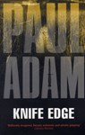 Knife Edge - Paul Adam - 9780955727719
