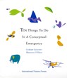 Ten Things to Do in a Conceptual Emergency - Graham Leicester ; Maureen O'Hara - 9780955768163
