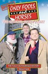 Only Fools and Horses - The Official Inside Story - Steve Clark ; Theo Paphitis - 9780955891694