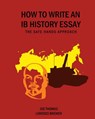 How to Write an Ib History Essay: The Safe Hands Approach - Joe Thomas - 9780956087362