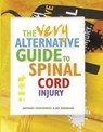 The Very Alternative Guide to Spinal Cord Injury - Anthony Papathomas ; Joe Robinson - 9780956143983