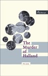 The Murder of Halland - Pia Juul - 9780956284075