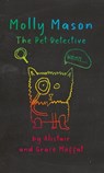Molly Mason: The Pet Detective - Grace Moffat ; Alistair Moffat - 9780956290748