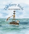 The Ferry Birds - Helen Dunmore - 9780956435057