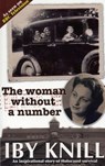 The Woman without a Number - Iby Knill - 9780956478764