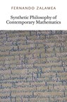 Synthetic Philosophy of Contemporary Mathematics - Fernando (Universidad Nacional de Colombia) Zalamea - 9780956775016