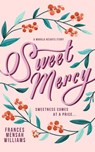 Sweet Mercy - Frances Mensah Williams - 9780956917560