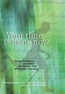 Your Time Is Done Now - Polly Pattullo - 9780957118775