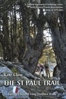 The St Paul Trail - Kate Clow - 9780957154711