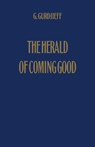 The Herald of Coming Good - George Gurdjieff - 9780957248137