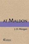 At Maldon - J. O. Morgan - 9780957326651