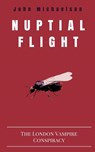 Nuptial Flight - John Michaelson - 9780957338753