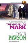 A commentary on The Gospel of Mark - David Pawson - 9780957529021