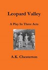 Leopard Valley - CHESTERTON,  A. K. - 9780957540309