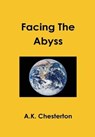 Facing the Abyss - CHESTERTON,  A. K. - 9780957540378