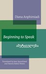 Beginning to Speak - Diana Anphimiadi - 9780957551145