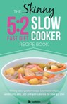 The Skinny 5:2 Diet Slow Cooker Recipe Book - CookNation - 9780957644700