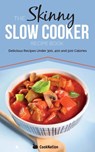 The Skinny Slow Cooker Recipe Book - CookNation - 9780957644786