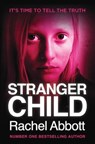 Stranger Child - Rachel Abbott - 9780957652248