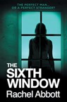 The Sixth Window - Rachel Abbott - 9780957652286