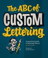 The ABC of Custom Lettering - Ivan Castro - 9780957664975