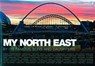 My North East by its Famous Sons and Daughters -  - 9780957689749