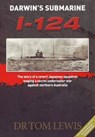 Darwin'S Submarine I-124 - Tom Lewis - 9780957735194