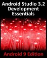 Android Studio 3.2 Development Essentials - Android 9 Edition - Neil Smyth - 9780960010943