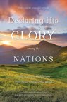 Declaring His Glory among the Nations - The Master's Academy International - 9780960020393