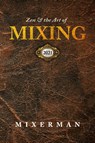 Zen and the Art of MIXING - Mixerman - 9780960040513