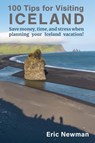 100 Tips for Visiting Iceland - Eric Newman - 9780960074556