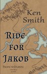 Ride for Jakob - Ken Smith - 9780960087532
