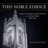 This Noble Edifice - Bruce William Colwell - 9780961391133
