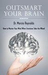 Outsmart Your Brain - Marcia Reynolds - 9780965525077