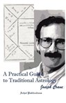 A Practical Guide to Traditional Astrology - CRANE,  Joseph C. - 9780966226614