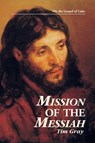 Mission of the Messiah - Tim (Newcastle University Gray - 9780966322316