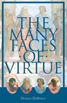 The Many Faces of Virtue - Donald DeMarco - 9780966322392