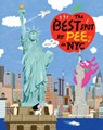 The Best Spot to Pee in NYC - Hyesu Lee - 9780966438857