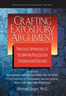 Crafting Expository Argument: Practical Approaches to the Writing Process for Students and Teachers - Michael Degen - 9780966512588