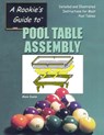 Pool Table Assembly: Detailed and Illustrated Instructions for Most Pool Tables - Mose Duane - 9780967808901