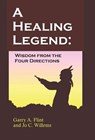 A Healing Legend - Garry Flint ; Jo Willems - 9780968519523