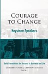 Courage to Change - Michael Bayer ; Man Doan ; Karen Kaplen ; Laverne Wojciechowski ; Steven Bryden ; Dorian Guerard ; Greg Wood ; Susan Kuz ; Kim Hruba - 9780968646571