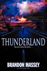 Thunderland - Brandon R. Massey - 9780970807540