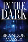 In the Dark - Brandon Massey - 9780970807588