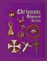 Chrismons Advanced Series: Instructions for Making The Advanced Series of Chrismons - Frances Kipps Spencer - 9780971547223