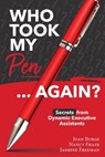 Who Took My Pen ... Again? - Joan Burge ; Nancy Fraze ; Jasmine Freeman - 9780971745698